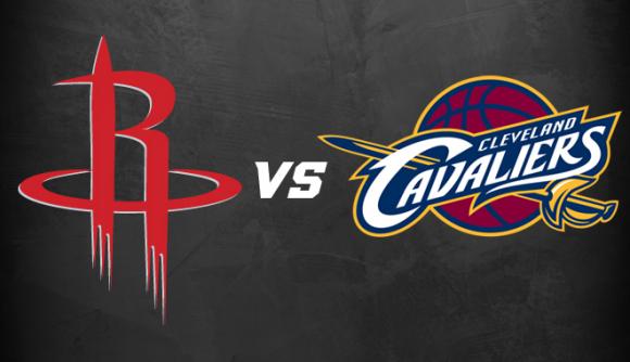 Cleveland Cavaliers vs. Houston Rockets at Quicken Loans Arena