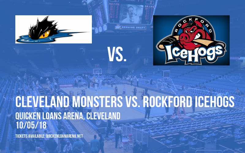 Cleveland Monsters vs. Rockford Icehogs at Quicken Loans Arena tickets Cleveland Monsters vs. Rockford Icehogs at Quicken Loans Arena
