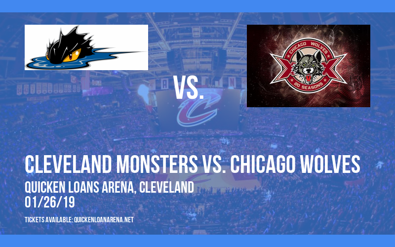 Cleveland Monsters vs. Chicago Wolves at Quicken Loans Arena tickets Cleveland Monsters vs. Chicago Wolves at Quicken Loans Arena