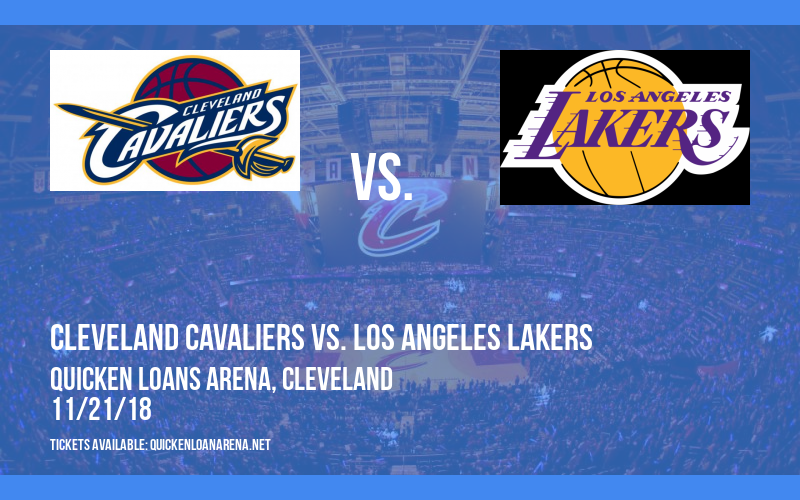 Cleveland Cavaliers vs. Los Angeles Lakers at Quicken Loans Arena tickets Cleveland Cavaliers vs. Los Angeles Lakers at Quicken Loans Arena