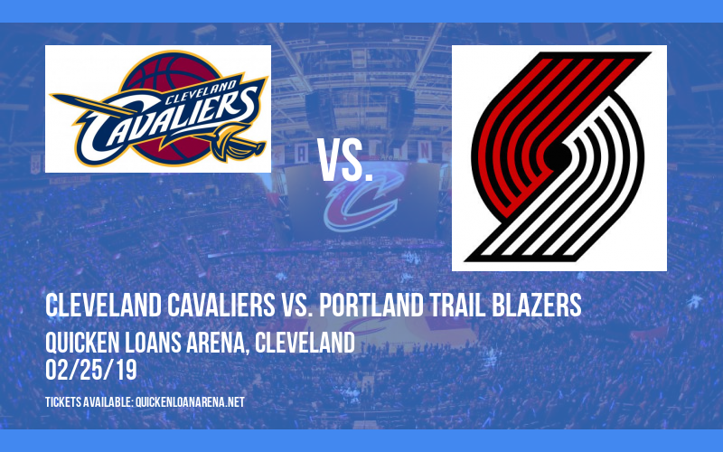 Cleveland Cavaliers vs. Portland Trail Blazers at Quicken Loans Arena tickets Cleveland Cavaliers vs. Portland Trail Blazers at Quicken Loans Arena