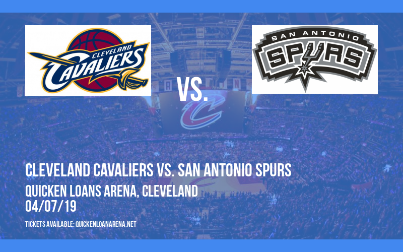 Cleveland Cavaliers vs. San Antonio Spurs at Quicken Loans Arena
