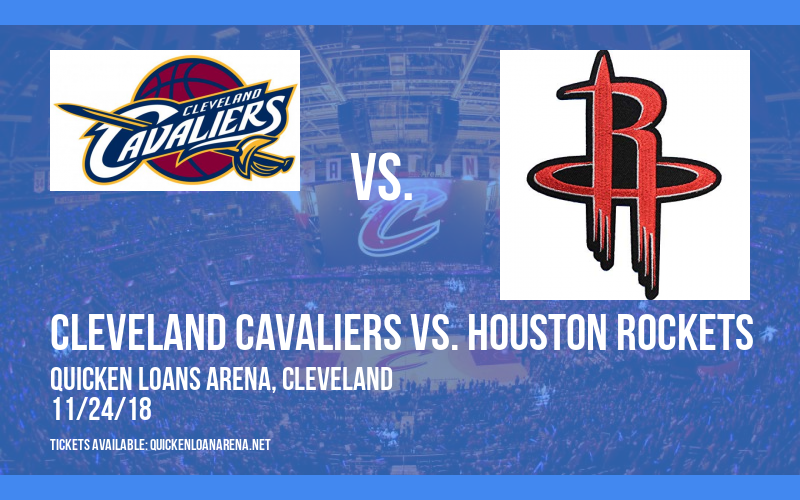 Cleveland Cavaliers vs. Houston Rockets at Quicken Loans Arena tickets Cleveland Cavaliers vs. Houston Rockets at Quicken Loans Arena
