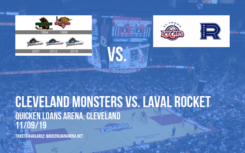 Cleveland Monsters vs. Laval Rocket at Quicken Loans Arena