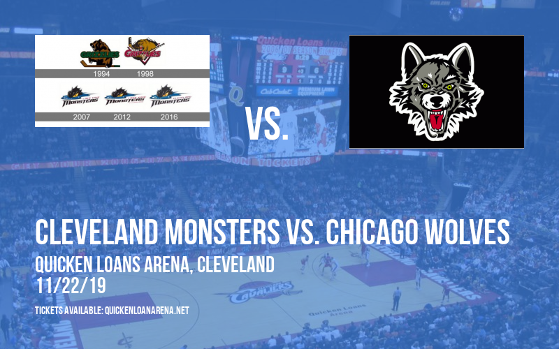 Cleveland Monsters vs. Chicago Wolves at Quicken Loans Arena tickets Cleveland Monsters vs. Chicago Wolves at Quicken Loans Arena