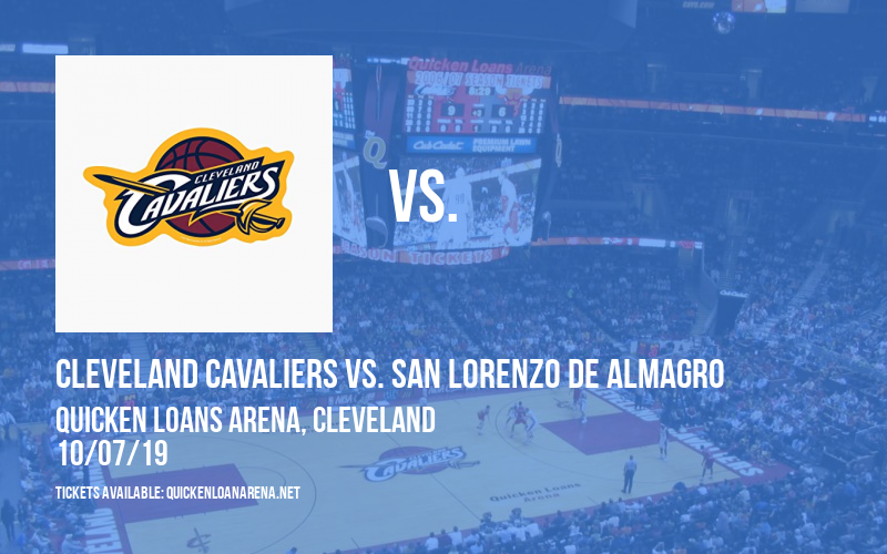 NBA Preseason: Cleveland Cavaliers vs. San Lorenzo de Almagro at Quicken Loans Arena tickets NBA Preseason: Cleveland Cavaliers vs. San Lorenzo de Almagro at Quicken Loans Arena