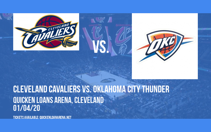 Cleveland Cavaliers vs. Oklahoma City Thunder at Quicken Loans Arena tickets Cleveland Cavaliers vs. Oklahoma City Thunder at Quicken Loans Arena