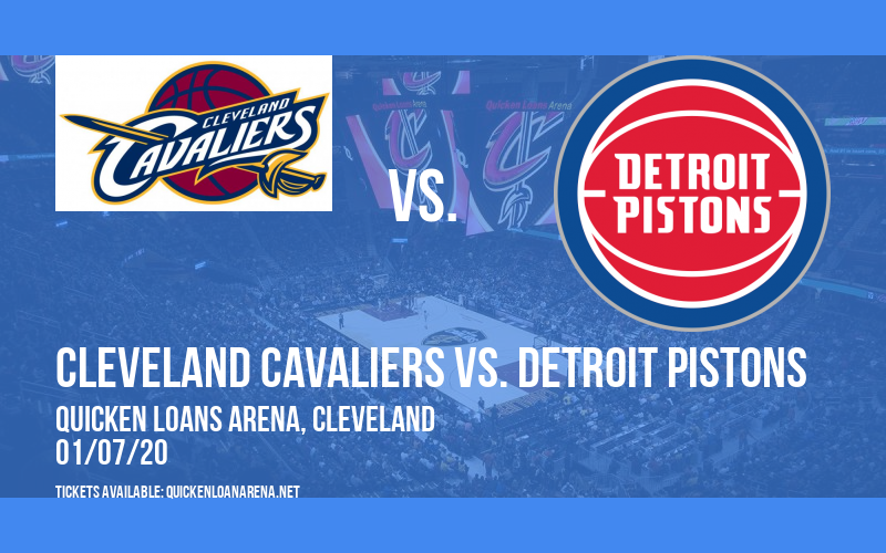 Cleveland Cavaliers vs. Detroit Pistons at Quicken Loans Arena tickets Cleveland Cavaliers vs. Detroit Pistons at Quicken Loans Arena