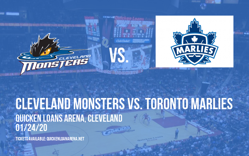 Cleveland Monsters vs. Toronto Marlies at Quicken Loans Arena tickets Cleveland Monsters vs. Toronto Marlies at Quicken Loans Arena