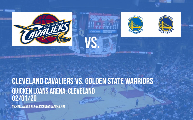 Cleveland Cavaliers vs. Golden State Warriors at Quicken Loans Arena tickets Cleveland Cavaliers vs. Golden State Warriors at Quicken Loans Arena