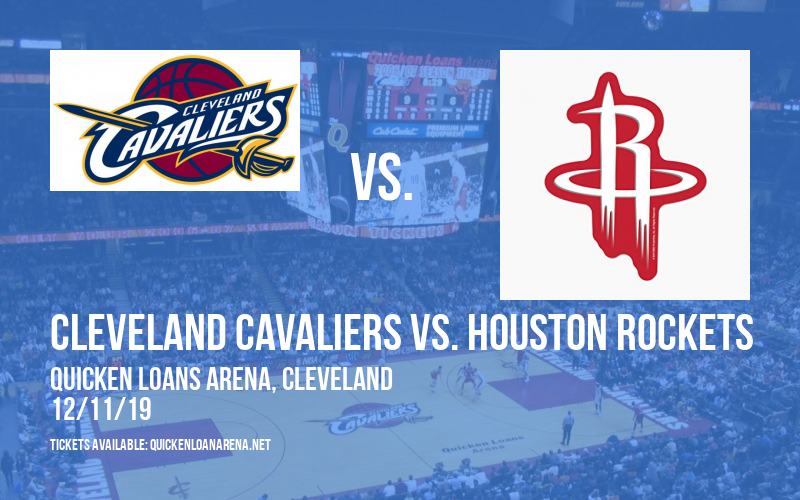 Cleveland Cavaliers vs. Houston Rockets at Quicken Loans Arena tickets Cleveland Cavaliers vs. Houston Rockets at Quicken Loans Arena
