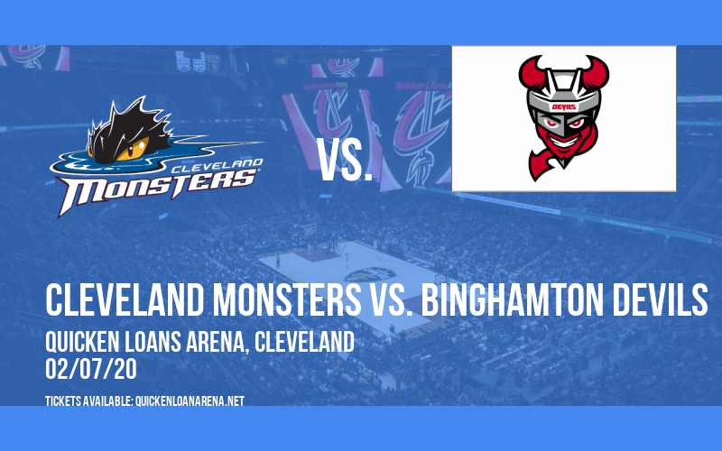 Cleveland Monsters vs. Binghamton Devils at Quicken Loans Arena