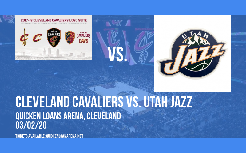 Cleveland Cavaliers vs. Utah Jazz at Quicken Loans Arena tickets Cleveland Cavaliers vs. Utah Jazz at Quicken Loans Arena