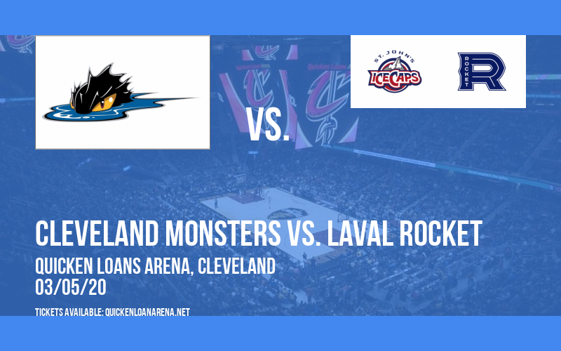 Cleveland Monsters vs. Laval Rocket at Quicken Loans Arena