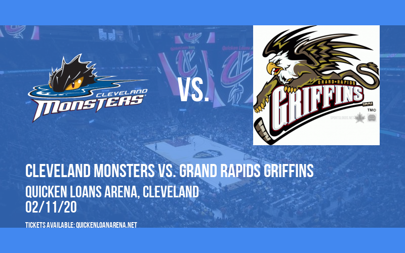 Cleveland Monsters vs. Grand Rapids Griffins at Quicken Loans Arena tickets Cleveland Monsters vs. Grand Rapids Griffins at Quicken Loans Arena