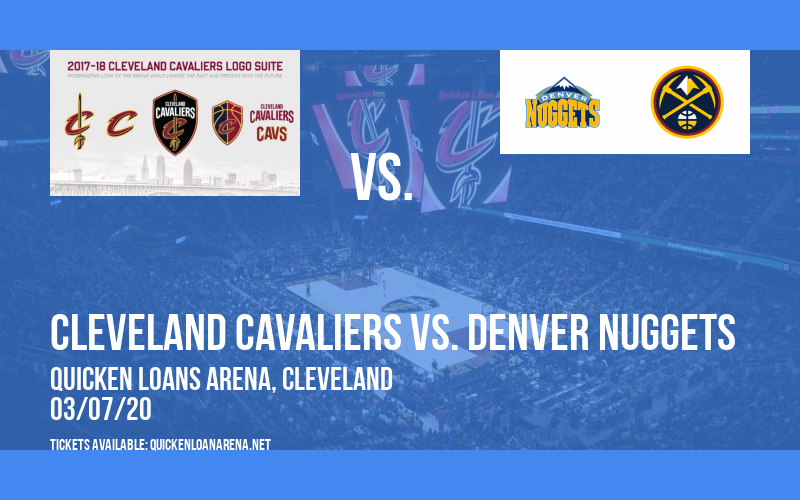 Cleveland Cavaliers vs. Denver Nuggets at Quicken Loans Arena tickets Cleveland Cavaliers vs. Denver Nuggets at Quicken Loans Arena