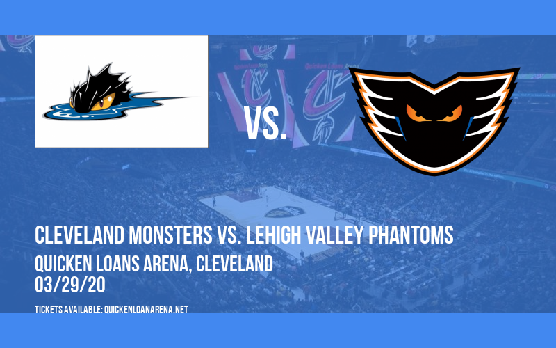 Cleveland Monsters vs. Lehigh Valley Phantoms [CANCELLED] at Rocket Mortgage FieldHouse