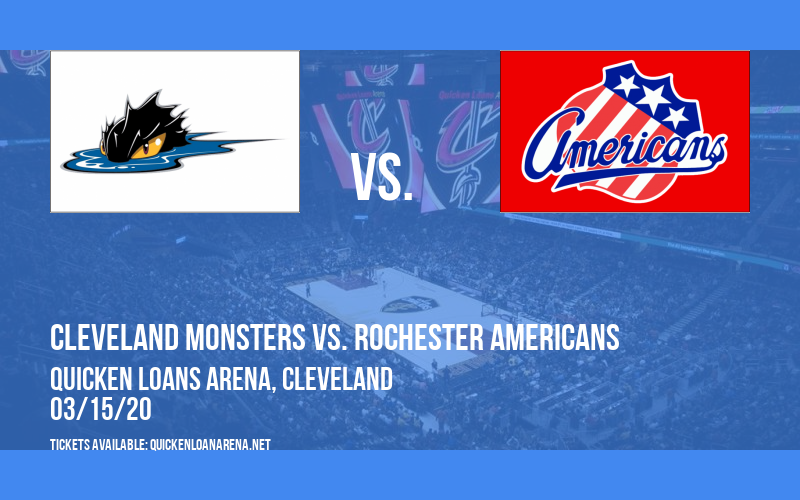 Cleveland Monsters vs. Rochester Americans [CANCELLED] at Rocket Mortgage FieldHouse
