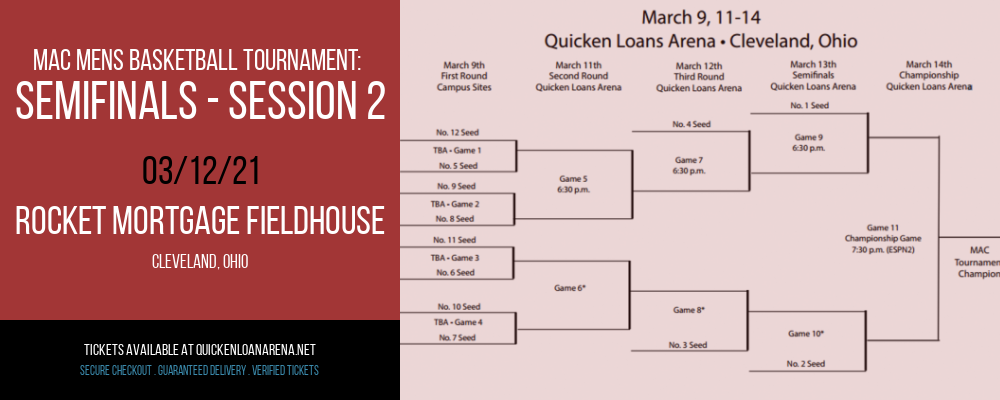 MAC Mens Basketball Tournament: Semifinals - Session 2 at Rocket Mortgage FieldHouse tickets MAC Mens Basketball Tournament: Semifinals - Session 2 at Rocket Mortgage FieldHouse