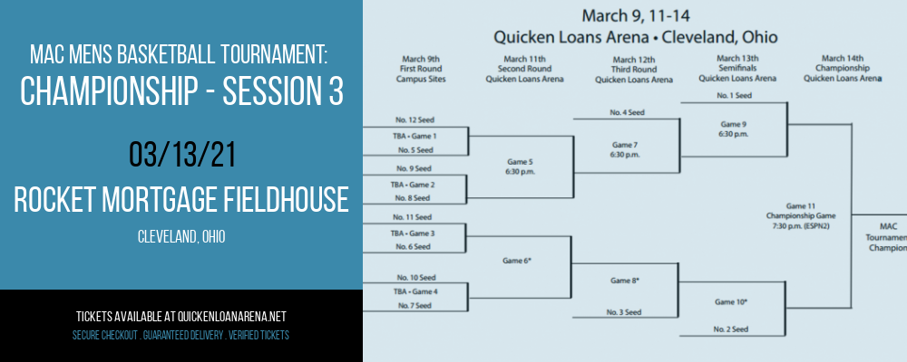 MAC Mens Basketball Tournament: Championship - Session 3 at Rocket Mortgage FieldHouse tickets MAC Mens Basketball Tournament: Championship - Session 3 at Rocket Mortgage FieldHouse
