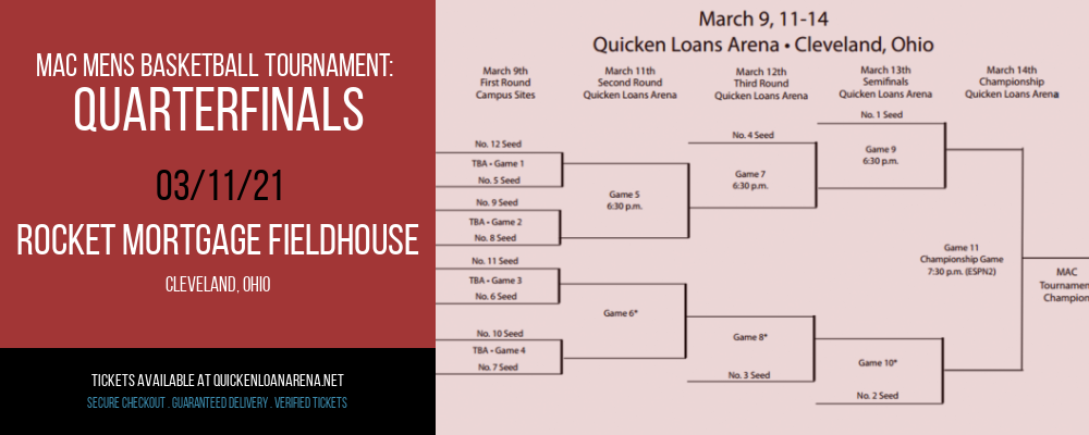 MAC Mens Basketball Tournament: Quarterfinals at Rocket Mortgage FieldHouse tickets MAC Mens Basketball Tournament: Quarterfinals at Rocket Mortgage FieldHouse