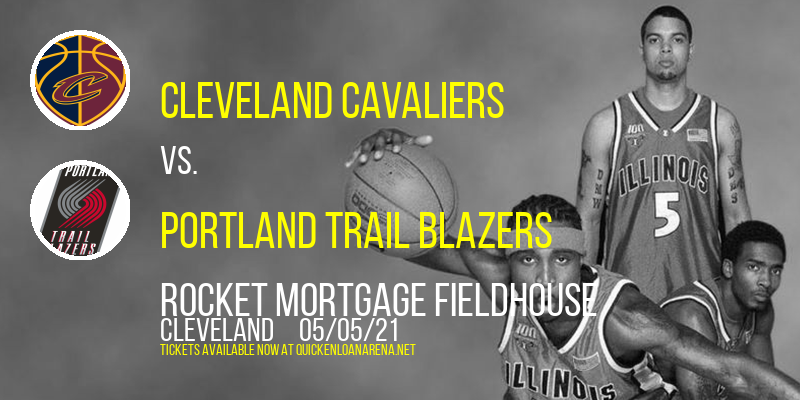 Cleveland Cavaliers vs. Portland Trail Blazers at Rocket Mortgage FieldHouse tickets Cleveland Cavaliers vs. Portland Trail Blazers at Rocket Mortgage FieldHouse