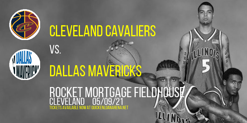 Cleveland Cavaliers vs. Dallas Mavericks at Rocket Mortgage FieldHouse tickets Cleveland Cavaliers vs. Dallas Mavericks at Rocket Mortgage FieldHouse