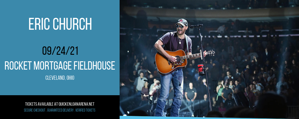 Eric Church at Rocket Mortgage FieldHouse tickets Eric Church at Rocket Mortgage FieldHouse