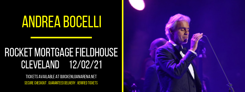 Andrea Bocelli at Rocket Mortgage FieldHouse tickets Andrea Bocelli at Rocket Mortgage FieldHouse