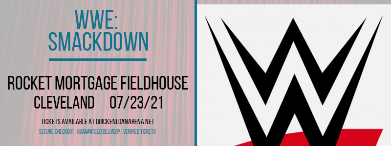 WWE: Smackdown at Rocket Mortgage FieldHouse tickets WWE: Smackdown at Rocket Mortgage FieldHouse
