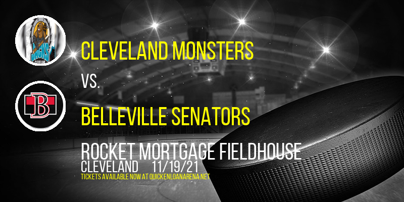 Cleveland Monsters vs. Belleville Senators at Rocket Mortgage FieldHouse tickets Cleveland Monsters vs. Belleville Senators at Rocket Mortgage FieldHouse