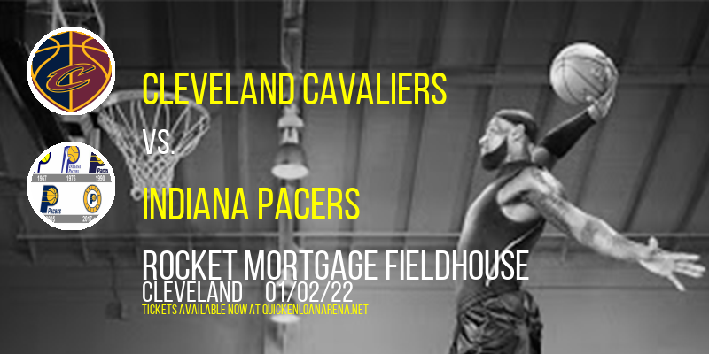 Cleveland Cavaliers vs. Indiana Pacers at Rocket Mortgage FieldHouse tickets Cleveland Cavaliers vs. Indiana Pacers at Rocket Mortgage FieldHouse